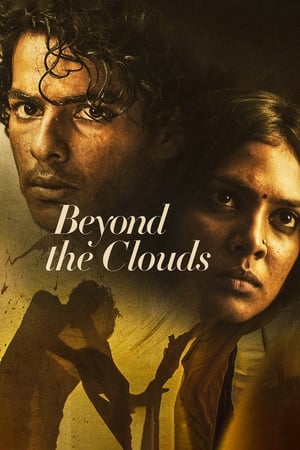 Beyond The Clouds (2018) Movie [1GB]