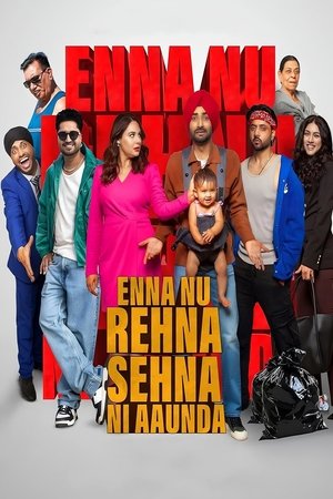 Enna Nu Rehna Sehna Ni Aaunda (2025) Hindi (MULTI AUDIO) – – HD Poster Download - filmyfly