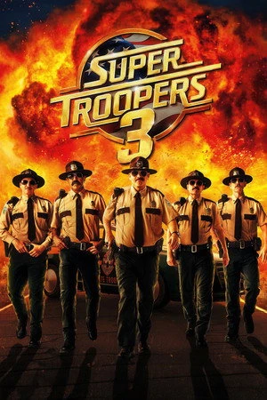 Super Troopers 3 (2026) Hindi (MULTI AUDIO) – – HD Poster Download - filmyfly